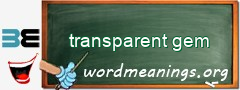 WordMeaning blackboard for transparent gem